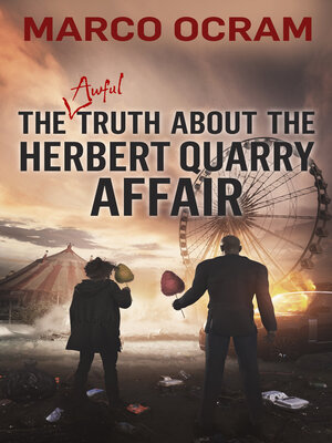 cover image of The Awful Truth About the Herbert Quarry Affair